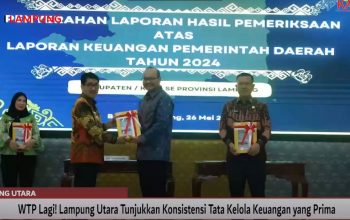 WTP LAGI! LAMPUNG UTARA TUNJUKKAN KONSISTENSI TATA KELOLA KEUANGAN YANG PRIMA